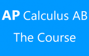 AP Calculus AB-The Course AP Calculus AB-The Course