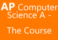 AP Computer Science A-The Course